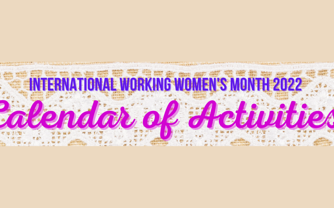 An Invitation to the Public for International Working Women’s Month 2022